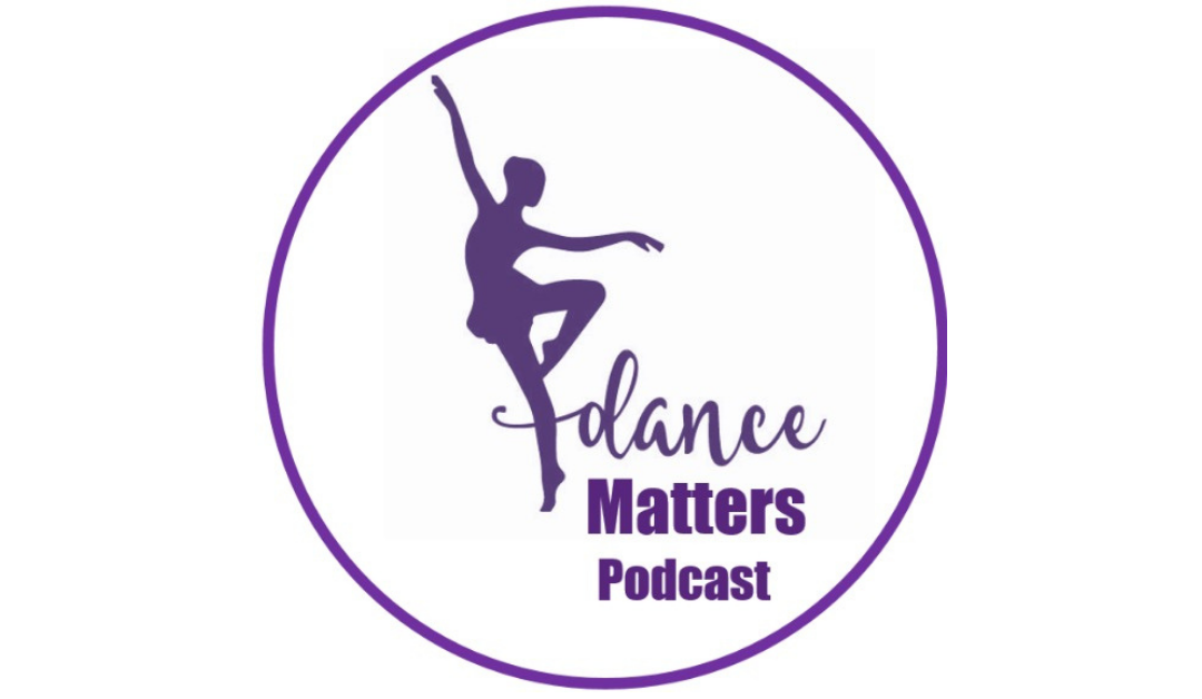 ‘Dance Matters’ podcast providing hope for a forgotten industry
